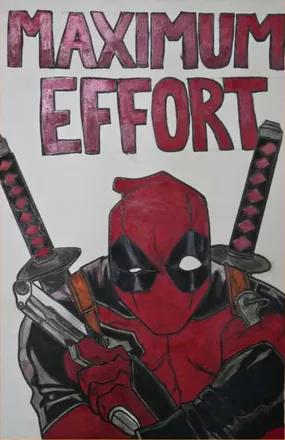 Deadpool with two swords, under the words "Maximum Effort"